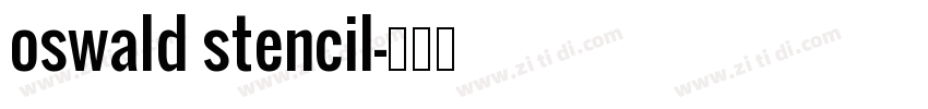 oswald stencil字体转换